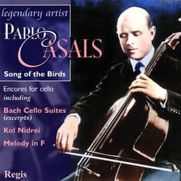 Pablo Casals: Song of the Birds - Pablo Casals