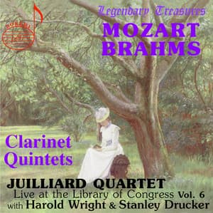 Juilliard Quartet, Vol. 6: Live at Library of Congress – Clarinet Quintets - Juilliard String Quartet