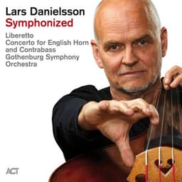 Lars Danielsson Symphonized - Lars Danielsson