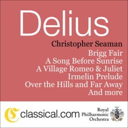 Frederick Delius, Brigg Fair - Frederick Delius