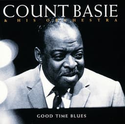 Good Time Blues - Count Basie