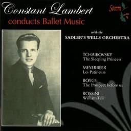 Constant Lambert Conducts Ballet Music with the Sadler's Wells Orchestra - Sadler Wells Orchestra