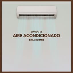 Sonido de Aire Acondicionado Para Dormir - El Ruido Blanco