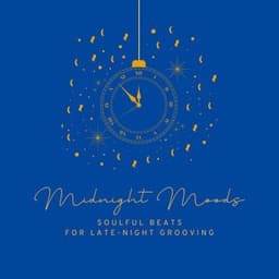 Midnight Moods: Soulful Beats for Late-Night Grooving - Cafe Lounge Groove