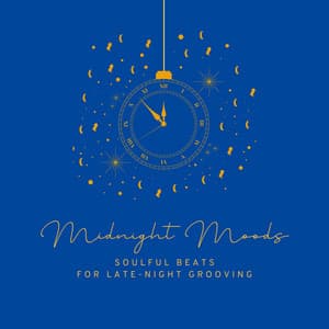 Midnight Moods: Soulful Beats for Late-Night Grooving - Cafe Lounge Groove