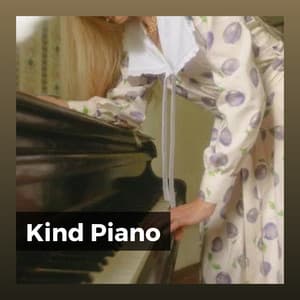 Kind Piano - Relaxed Minds