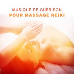 Musique de guérison pour massage reiki - Oasis Des Bruits Naturels