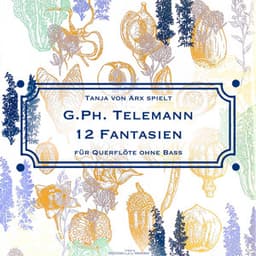 Telemanns zwölf Fantasien - Georg Philipp Telemann