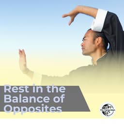 Rest in the Balance of Opposites - Yin Yang Man