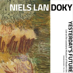 Yesterday's Future - Niels Lan Doky
