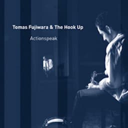 Actionspeak - Tomas Fujiwara