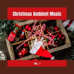 1 Christmas Ambient Music vol. 1 - Christmas Songs Remix