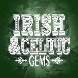 Irish and Celtic Gems - Irish Songs