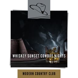 Whiskey Sunset Cowboy Nights - Modern Country Club