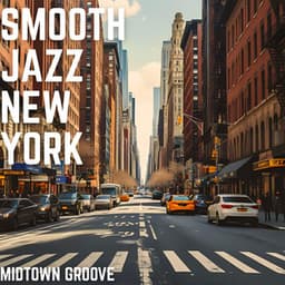 Midtown Groove - Smooth Jazz New York