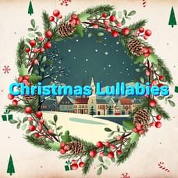 Heartwarming Christmas Tunes for Fireside Moments and Memories - Christmas Lullabies