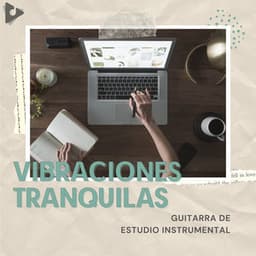 Guitarra De Estudio Instrumental - Vibraciones Tranquilas