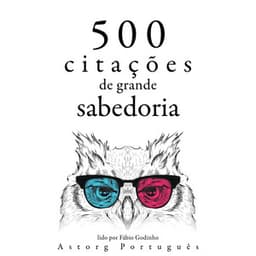 500 citações de grande sabedoria - Gautama Bouddha