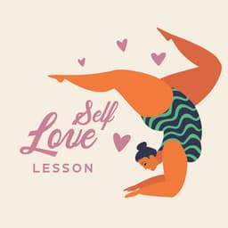 Self-Love Lesson: Body Positivity Yoga Music - Agnes Yard