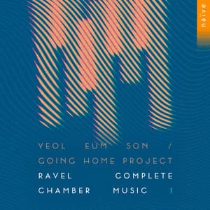 Ravel Complete Chamber Music I - Maurice Ravel