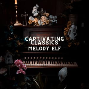 Captivating Classics - Melody Elf