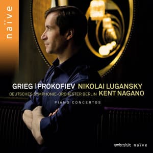 Prokofiev, Grieg: Piano Concertos - Nikolai Lugansky