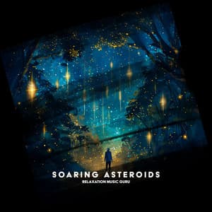 Soaring Asteroids - Relaxation Music Guru