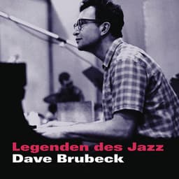 Legenden des Jazz: Dave Brubeck - Dave Brubeck