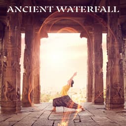 Ancient Waterfall: Aquatic Yoga for Opening Chakras with Water ASMR - Yoga Healing Sounds Unit