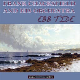 Ebb Tide - Frank Chacksfield & His Orchestra