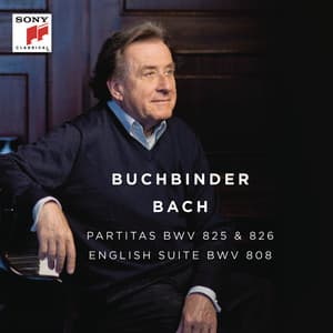 Bach: Partitas, BWV 825 & 826 - English Suite, BWV 808 - Johann Sebastian Bach