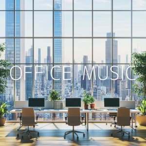 Office Vibes: Sounds for a Productive Workspace - Office Music