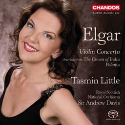 Elgar: Violin Concerto, Interlude from Crown of India & Polonia - Edward Elgar
