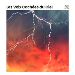 Les Voix Cachées du Ciel - Orage HD