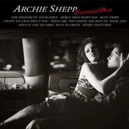 Essential Best - Archie Shepp