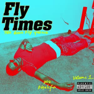 Fly Times Vol. 1: The Good Fly Young - Wiz Khalifa