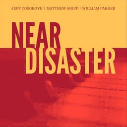 Near Disaster - Jeff Cosgrove