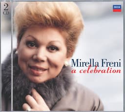 Mirella Freni - A Celebration - Mirella Freni