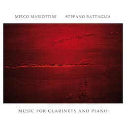 Music for Clarinets and Piano - Mirco Mariottini;Stefano Battaglia