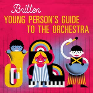 Britten: Young Person’s Guide to the Orchestra - Benjamin Britten