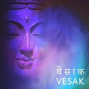 वेसाक Vesak: Buddha Day Celebration in Music - Gautam Buddha
