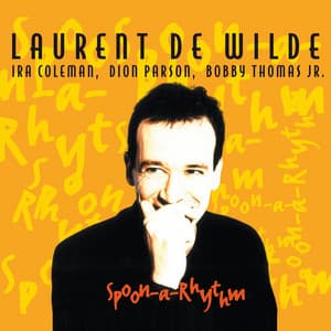 Spoon-a-Rhythm - Laurent De Wilde