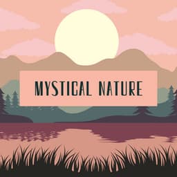 Mystical Nature - Wildlife Sound Recordings