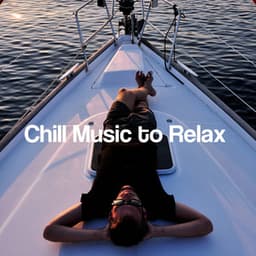 Chill Music to Relax - Relaxing Music Pro Effects Unlimited