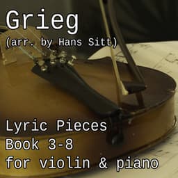 Lyric Pieces for Violin & Piano, Book 3-8 - Pianozone