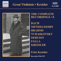 The Complete Recordings, Vol. 8 - Fritz Kreisler