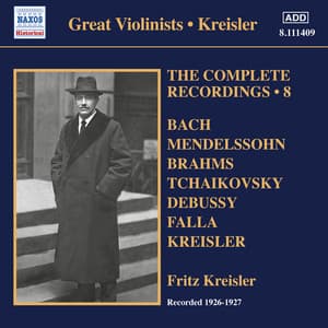 The Complete Recordings, Vol. 8 - Fritz Kreisler