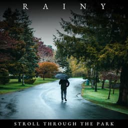 Rainy Stroll Through the Park - 24H Rain Sounds