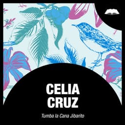 Tumba la Cana Jibarito - Celia Cruz