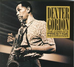 The Complete Prestige Recordings - Dexter Gordon